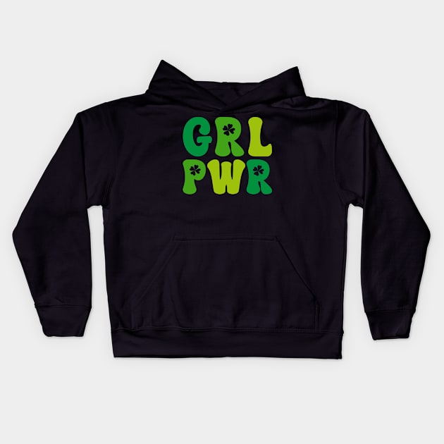 Grl Pwr Positive Slogan Funny Irish Saint Patrick's Day Kids Hoodie by Msafi